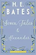 E-Book (epub) Seven Tales and Alexander von H. E. Bates
