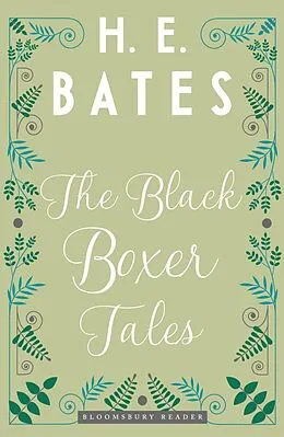 E-Book (epub) The Black Boxer Tales von H. E. Bates