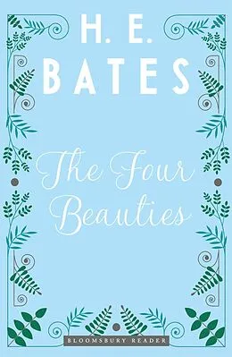 E-Book (epub) The Four Beauties von H. E. Bates