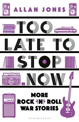 E-Book (pdf) Too Late To Stop Now von Allan Jones