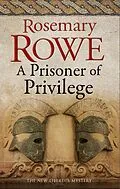 E-Book (epub) Prisoner of Privilege, A von Rosemary Rowe