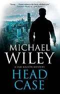 E-Book (epub) Head Case von Michael Wiley