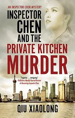 E-Book (epub) Inspector Chen and the Private Kitchen Murder von Qiu Xiaolong