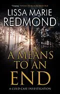 E-Book (epub) Means to an End, A von Lissa Marie Redmond