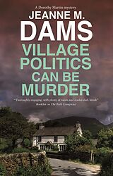E-Book (epub) Village Politics Can Be Murder von Jeanne M. Dams