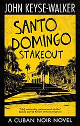 eBook (epub) Santo Domingo Stakeout de John Keyse-Walker