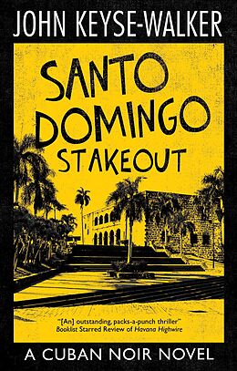 eBook (epub) Santo Domingo Stakeout de John Keyse-Walker