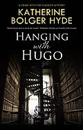 E-Book (epub) Hanging with Hugo von Katherine Bolger Hyde