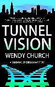 Livre Relié Tunnel Vision de Church Wendy