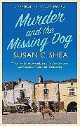 Couverture cartonnée Murder and The Missing Dog de Susan Shea