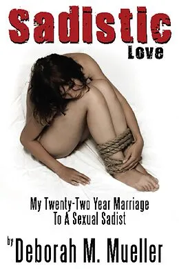 E-Book (epub) Sadistic Love von Deborah M. Mueller