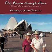 Kartonierter Einband Our Cruise Through Asia von Claudia And Keith Zacharias