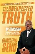 Couverture cartonnée The Unexpected Truth de Oluwafemi Senu