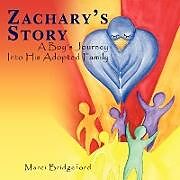 Couverture cartonnée Zachary's Story de Marci Bridgeford