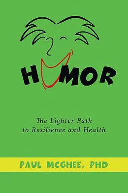 E-Book (epub) Humor the Lighter Path to Resilience and Health von Paul McGhee