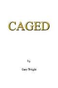 Kartonierter Einband Caged von Gary Wright