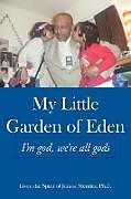 Kartonierter Einband My Little Garden of Eden von Junior Mendez