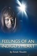 Livre Relié Feelings Of An Indigo's Heart de Annick Nouatin