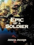 Kartonierter Einband Epic of A Soldier von Jessica Jackson