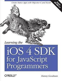 E-Book (pdf) Learning the iOS 4 SDK for JavaScript Programmers von Danny Goodman