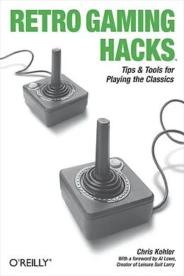 E-Book (epub) Retro Gaming Hacks von Chris Kohler