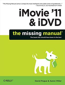 E-Book (epub) iMovie '11 & iDVD: The Missing Manual von David Pogue