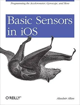 E-Book (epub) Basic Sensors in iOS von Alasdair Allan