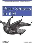 E-Book (pdf) Basic Sensors in iOS von Alasdair Allan