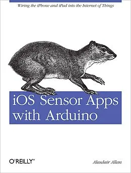 E-Book (epub) iOS Sensor Apps with Arduino von Alasdair Allan