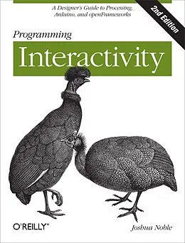 E-Book (epub) Programming Interactivity von Joshua Noble