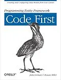 E-Book (epub) Programming Entity Framework: Code First von Julia Lerman