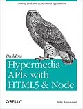 E-Book (epub) Building Hypermedia APIs with HTML5 and Node von Mike Amundsen