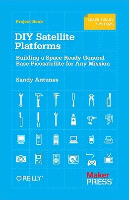 E-Book (epub) DIY Satellite Platforms von Sandy Antunes