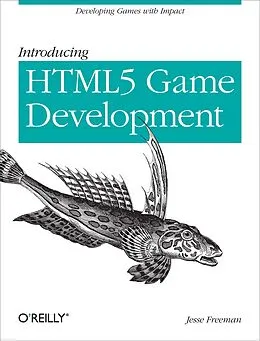 E-Book (epub) Building HTML5 Games with ImpactJS von Jesse Freeman