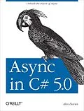 E-Book (epub) Async in C# 5.0 von Alex Davies