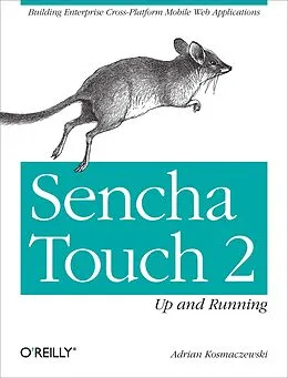 E-Book (epub) Sencha Touch 2 Up and Running von Adrian Kosmaczewski