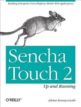 E-Book (pdf) Sencha Touch 2 Up and Running von Adrian Kosmaczewski