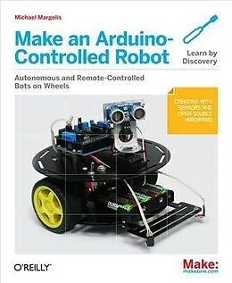E-Book (pdf) Make an Arduino-Controlled Robot von Michael Margolis