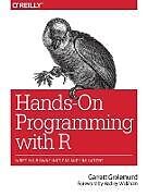 Couverture cartonnée Hands-On Programming with R de Garrett Grolemund