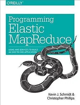 E-Book (pdf) Programming Elastic MapReduce von Kevin Schmidt