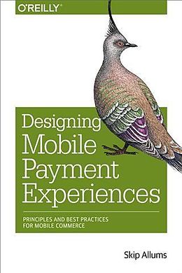 E-Book (pdf) Designing Mobile Payment Experiences von Skip Allums