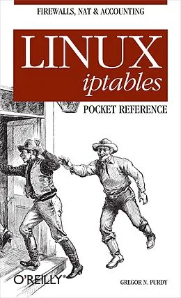 E-Book (epub) Linux iptables Pocket Reference von Gregor N. Purdy