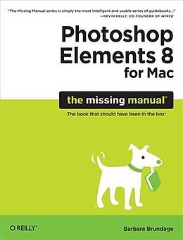 E-Book (pdf) Photoshop Elements 8 for Mac: The Missing Manual von Barbara Brundage