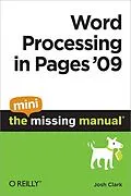 E-Book (epub) Word Processing in Pages '09: The Mini Missing Manual von Josh Clark