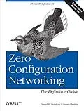 E-Book (pdf) Zero Configuration Networking: The Definitive Guide von Daniel H Steinberg