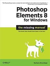 E-Book (pdf) Photoshop Elements 8 for Windows: The Missing Manual von Barbara Brundage