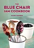 E-Book (epub) The Blue Chair Jam Cookbook von Rachel Saunders