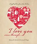 E-Book (epub) I Love You Even Though... von Rebecca Murray Schuler