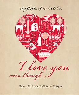 E-Book (epub) I Love You Even Though... von Rebecca Murray Schuler