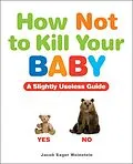 E-Book (epub) How Not to Kill Your Baby von Jacob Sager Weinstein
